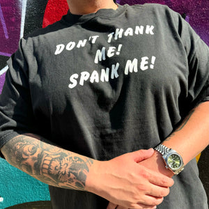 1990'S 'SPANK ME!' PARODY TEE - XXL