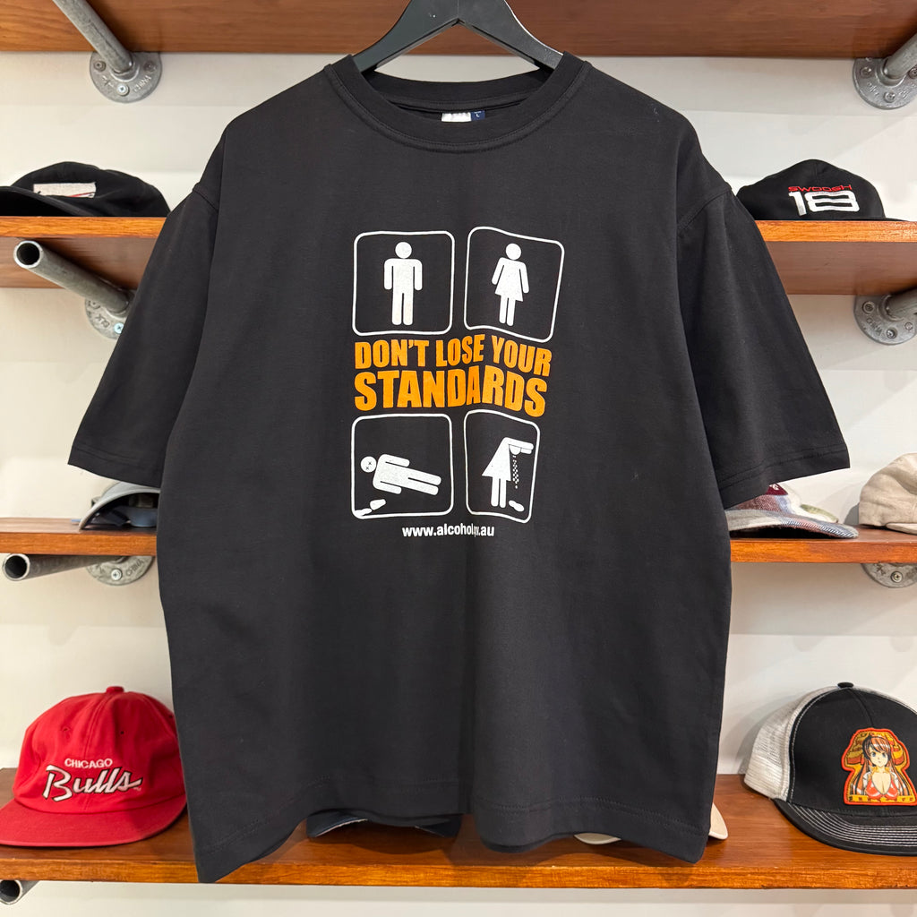 2000'S 'DON'T LOOSE YOUR STANDARDS' ALCOHOL AWARENESS TEE - L/XL