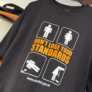 2000'S 'DON'T LOOSE YOUR STANDARDS' ALCOHOL AWARENESS TEE - L/XL