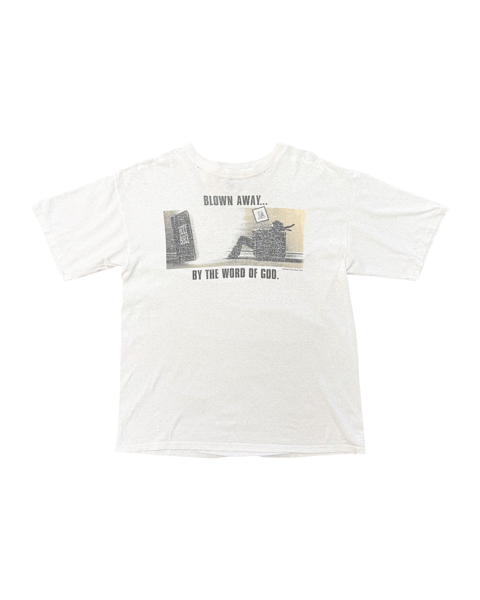 1990'S 'BLOWN AWAY. BY THE WORD OF GOD' TEE - L